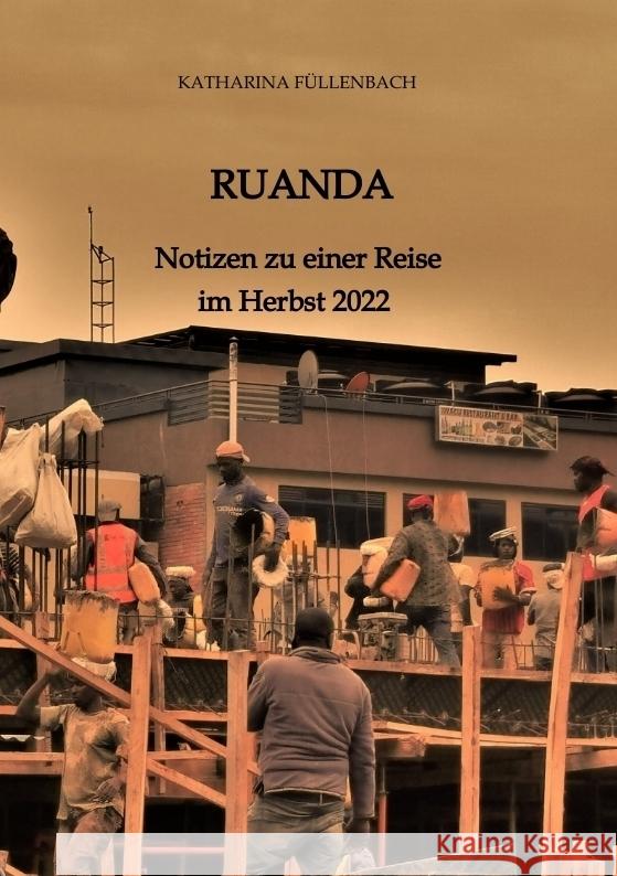 RUANDA Füllenbach, Katharina 9783347845732 tredition