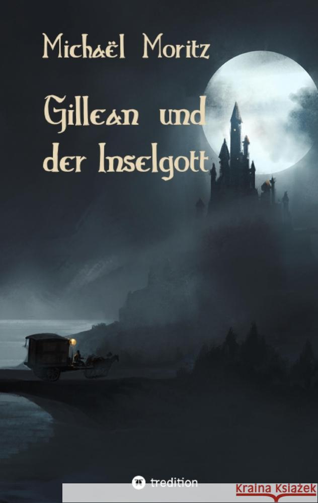 Gillean und der Inselgott Moritz, Michaël 9783347847576