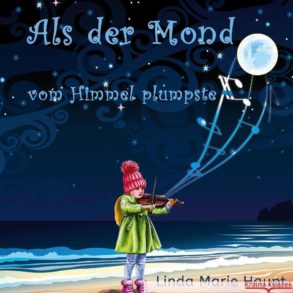 Als der Mond vom Himmel plumpste Haupt, Linda Marie 9783347857520