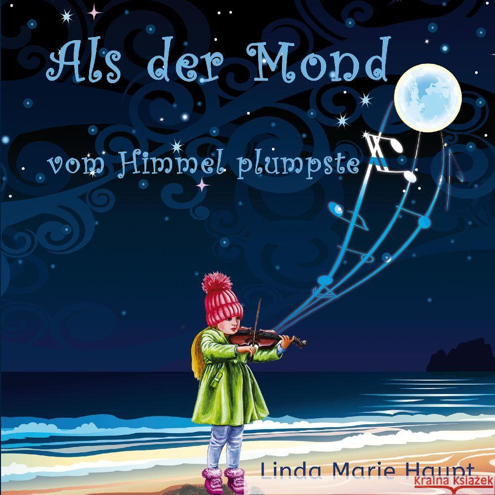 Als der Mond vom Himmel plumpste Haupt, Linda Marie 9783347857551