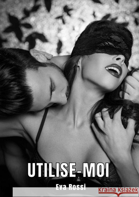 Utilise-moi Rossi, Eva 9783347864528