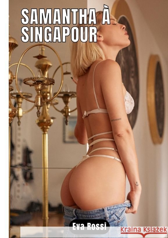 SAMANTHA À SINGAPOUR Rossi, Eva 9783347865891