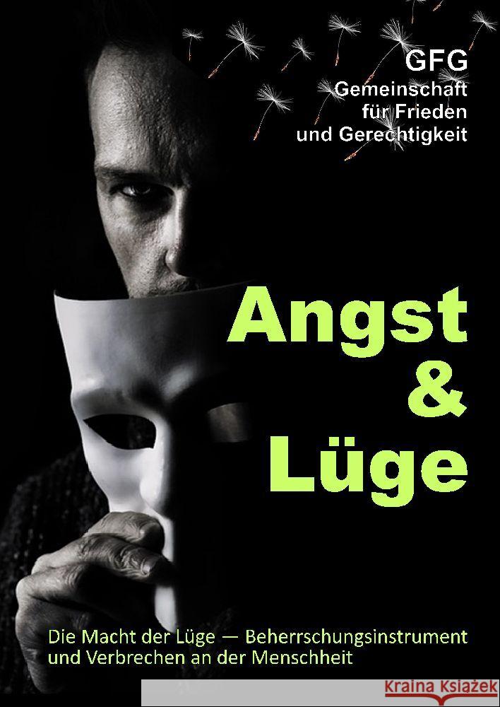 Angst und Lüge Gemeinschaft für Frieden und Gerechtigkeit, GFG 9783347869455 tredition