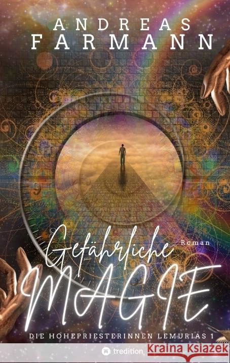 Gefährliche Magie Farmann, Andreas 9783347873896 tredition