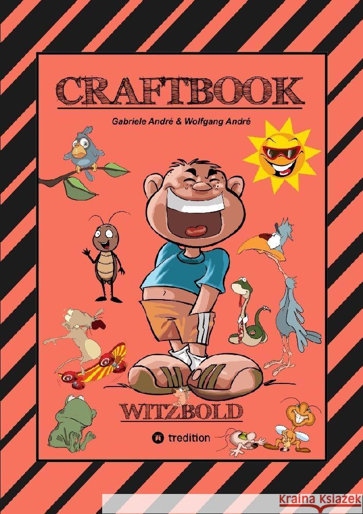 CRAFTBOOK - WITZBOLD - LUSTIGE MOTIVE - AUSMALVORLAGEN - BASTLE FLOTTE FLUGFLITZER - RÄTSEL - BENNY BLEISTIFT André, Gabriele, André, Wolfgang 9783347876415 tredition