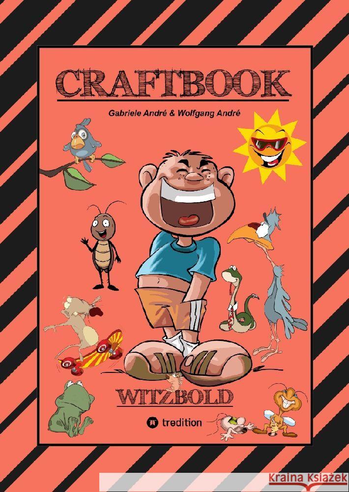 CRAFTBOOK - WITZBOLD - LUSTIGE MOTIVE - AUSMALVORLAGEN - BASTLE FLOTTE FLUGFLITZER - RÄTSEL - BENNY BLEISTIFT André, Gabriele, André, Wolfgang 9783347876422 tredition