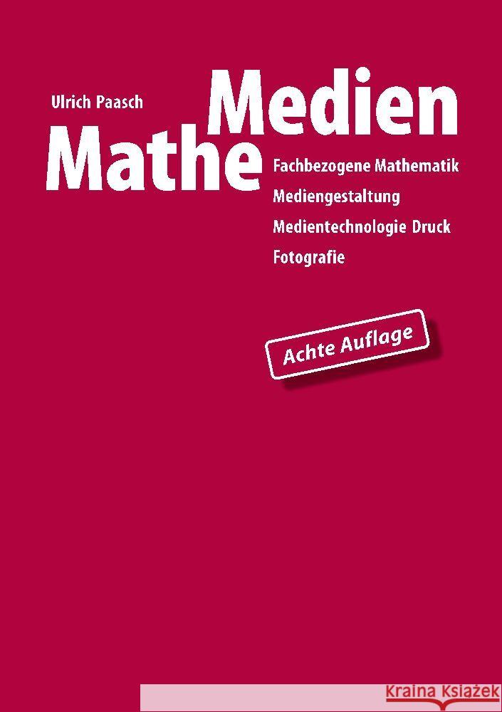 MatheMedien: Fachbezogene Mathematik Mediengestaltung, Medientechnologie Druck, Fotografie Ulrich Paasch 9783347880221 Tredition Gmbh