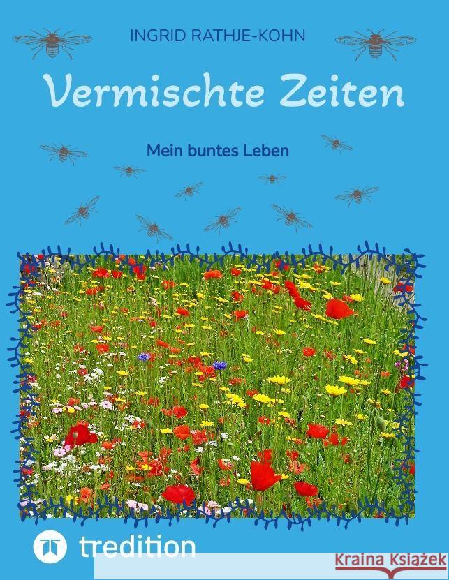 Vermischte Zeiten Rathje-Kohn, Ingrid 9783347880290