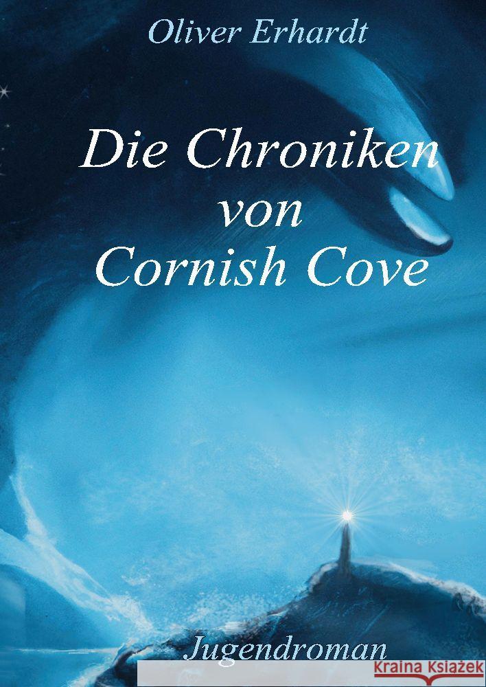 Die Chroniken von Cornish Cove Erhardt, Oliver 9783347883611 tredition