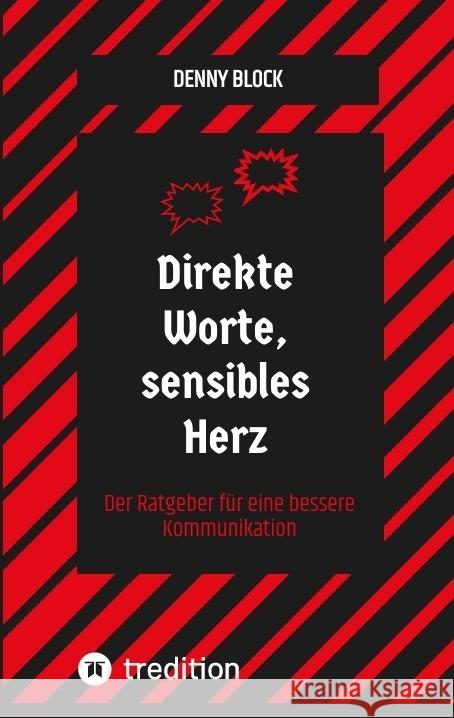 Direkte Worte, sensibles Herz Block, Denny 9783347883949