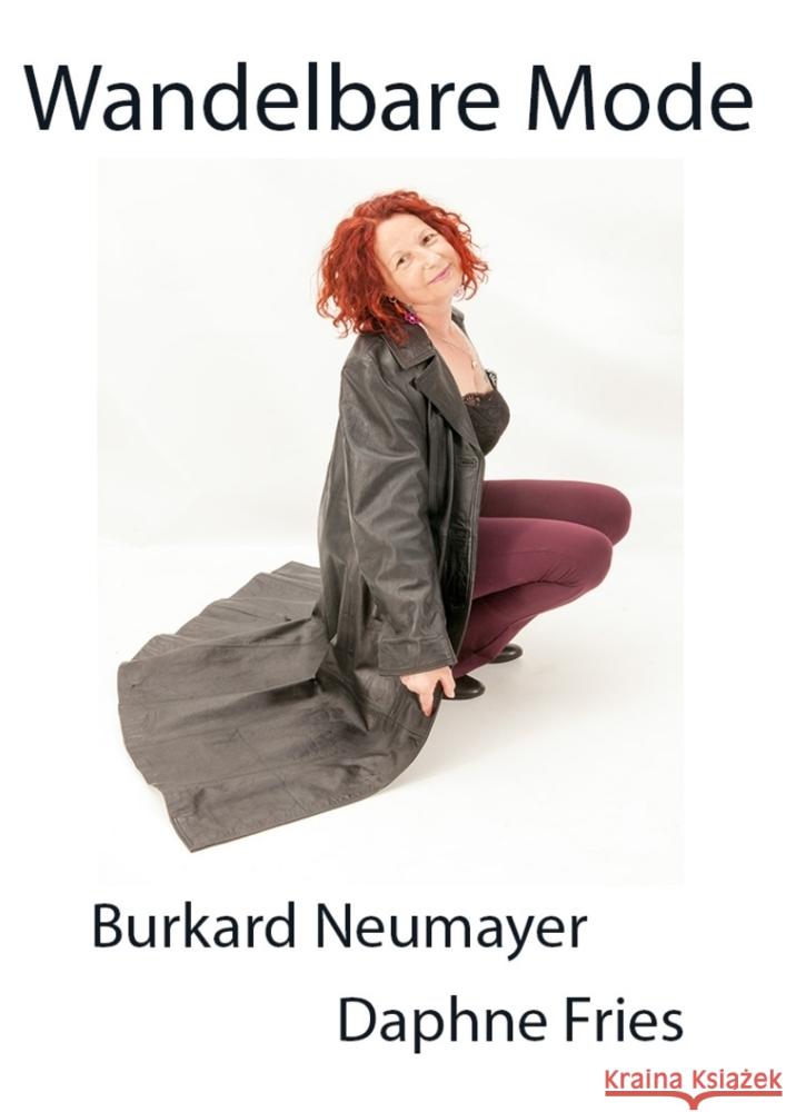 Wandelbare Mode Neumayer, Burkard, Fries, Daphne 9783347890039