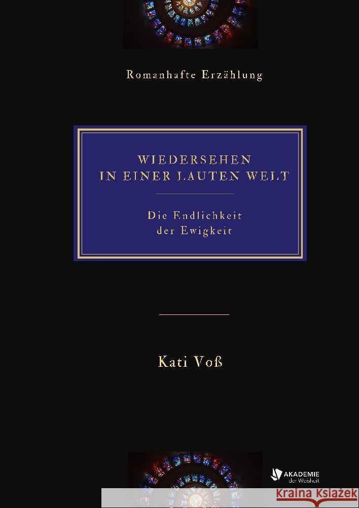 WIEDERSEHEN IN EINER  LAUTEN WELT Voss, Kati 9783347898967 Akademie der Weisheit