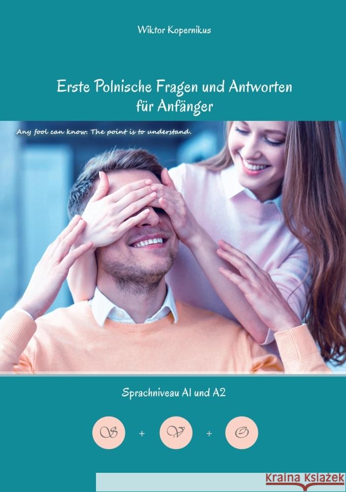 Erste Polnische Fragen und Antworten für Anfänger Kopernikus, Wiktor 9783347899254 Audiolego Vadym Zubakhin