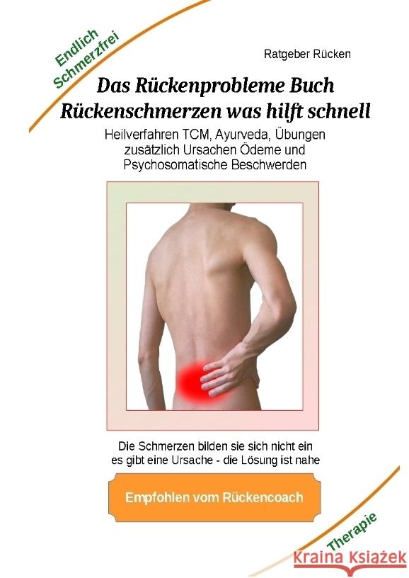 Das Rückenprobleme Buch - Rückenschmerzen was hilft  schnell? Kiefer, Holger 9783347901049