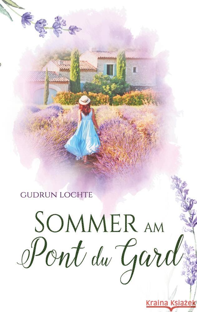 Sommer am Pont du Gard: Roman Gudrun Lochte 9783347901476