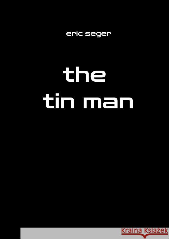 the tin man Seger, Eric 9783347906556 Dark Art