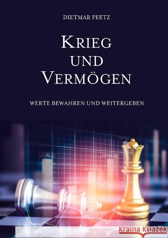 Krieg und Vermögen Peetz, Dietmar 9783347909021