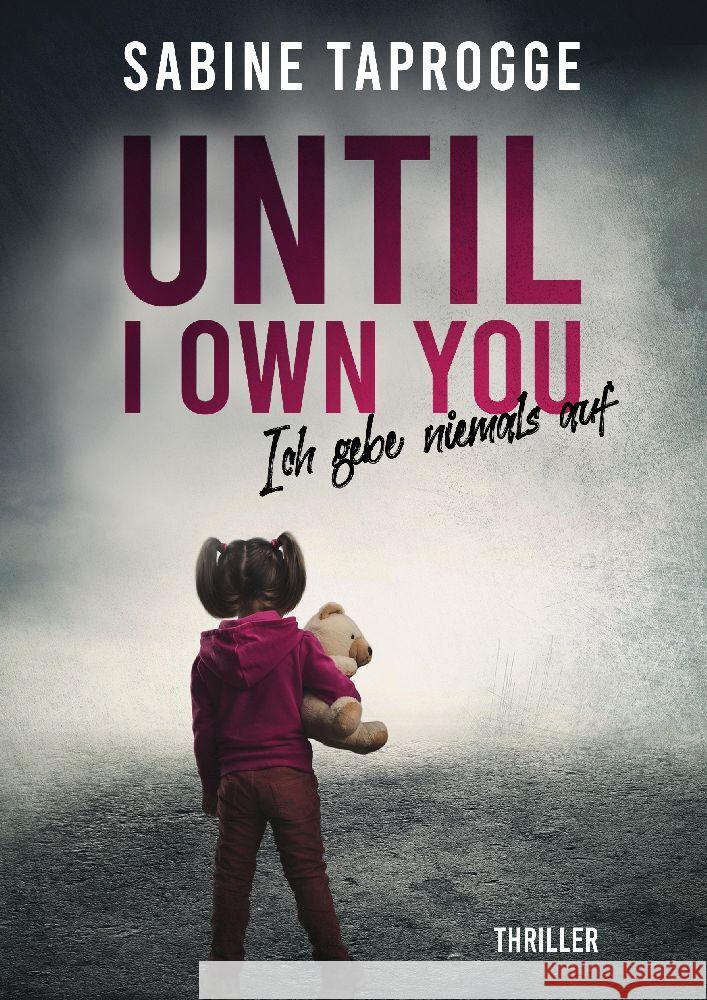 Until I own you Taprogge, Sabine 9783347909229 German Bookshelf