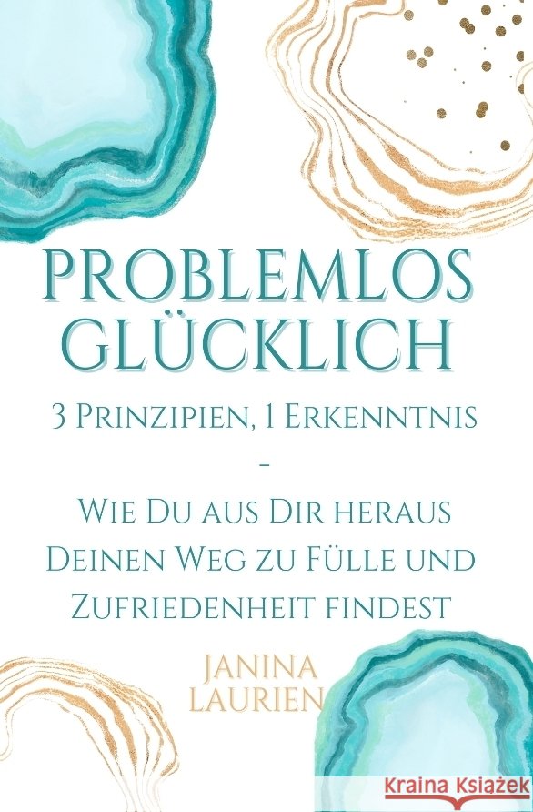 Problemlos glücklich Laurien, Janina 9783347915763