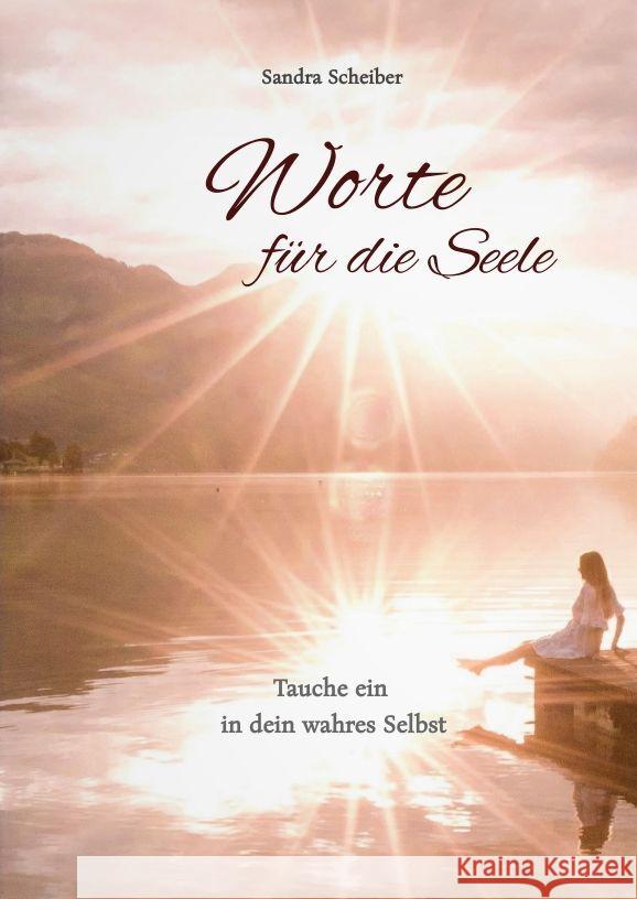 Worte für die Seele Scheiber, Sandra 9783347917378 tredition