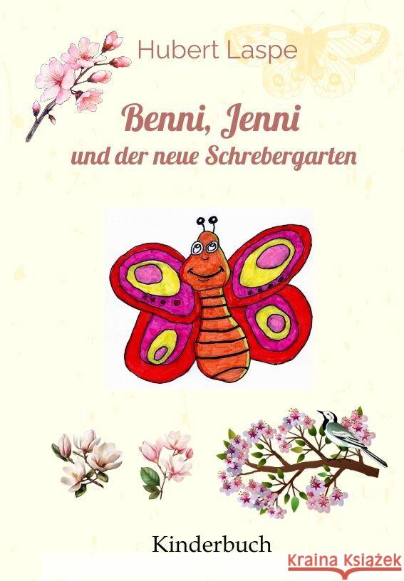 Benni, Jenni und der neue Schrebergarten Laspe, Hubert 9783347923003