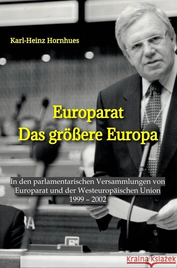 Europarat - Das größere Europa Hornhues, Karl-Heinz 9783347924888