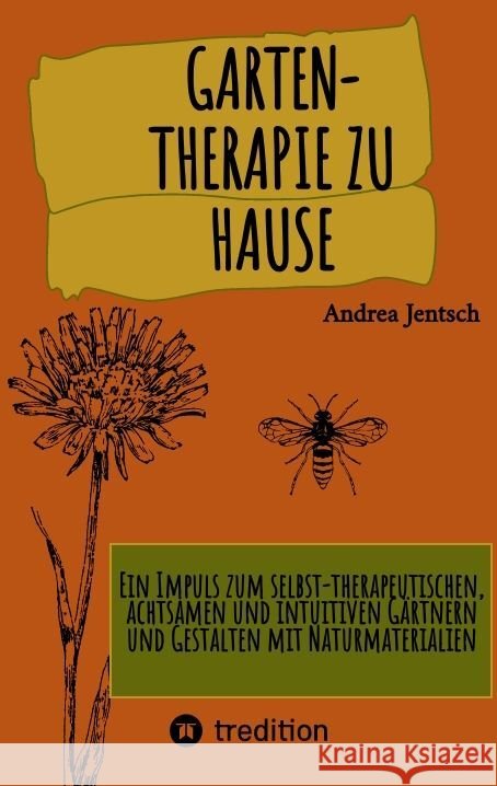 Garten-Therapie zu Hause Jentsch, Andrea 9783347925359