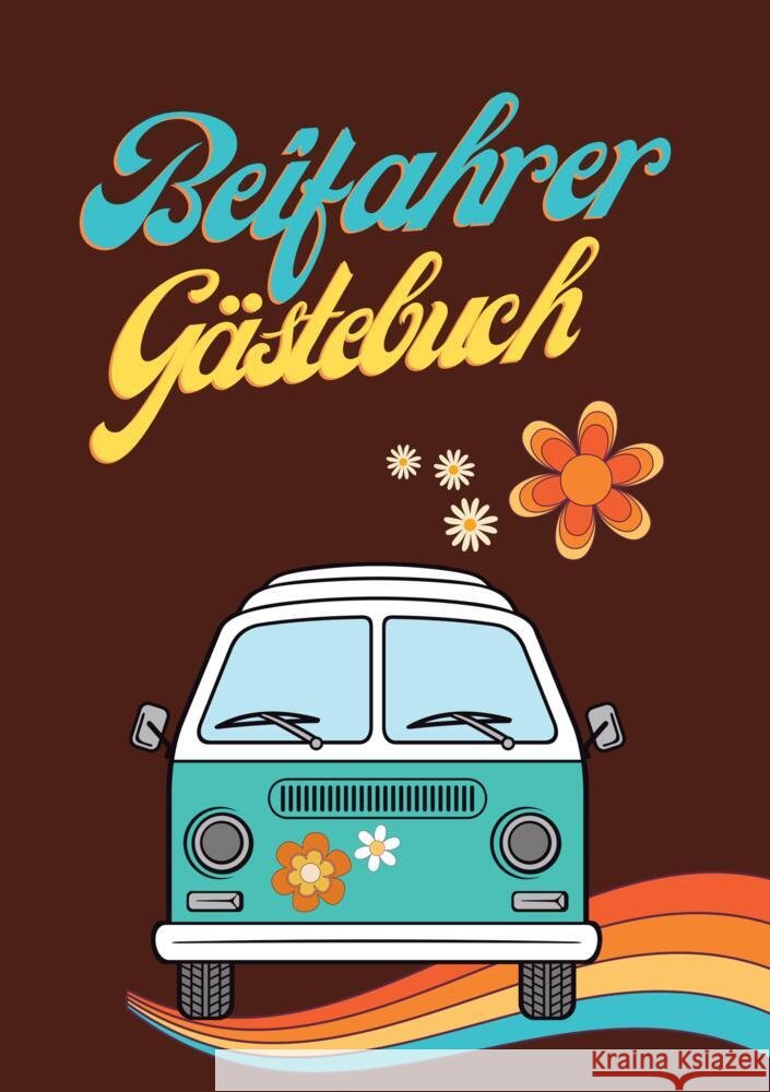 Beifahrer Gästebuch Milles, Nora, Piok, Anna, Dobslaw, Tatjana 9783347925458