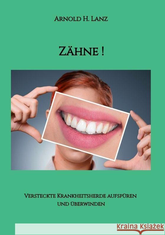 Zähne! Lanz, Arnold H. 9783347928534 tredition