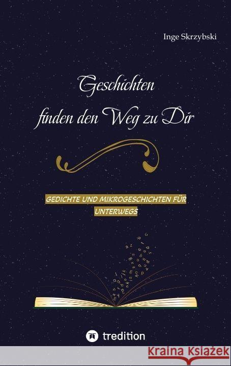 Geschichten finden den Weg zu Dir Skrzybski, Inge 9783347929821
