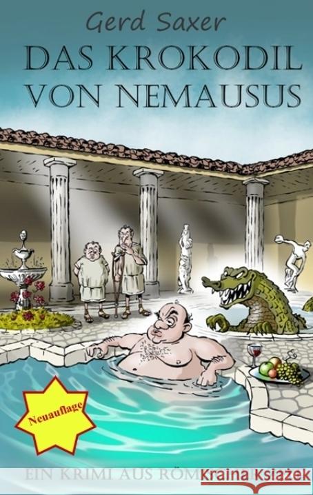 Das Krokodil von Nemausus Saxer, Gerd 9783347933132