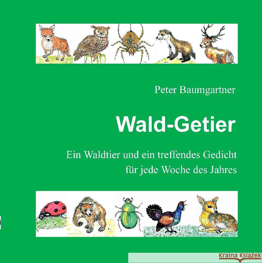 Wald-Getier - Ein Geschenkbuch für Naturfreunde Baumgartner, Peter 9783347942806