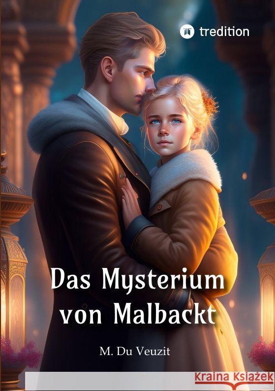 Das Mysterium von Malbackt Du Veuzit, Max, Wagner, Sophia 9783347947153