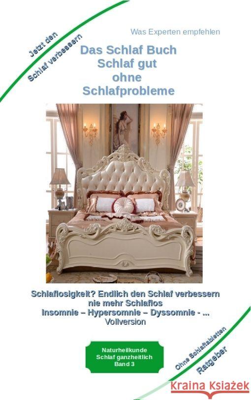 Das Schlaf Buch - Schlaf gut ohne Schlafprobleme Kiefer, Holger 9783347951525