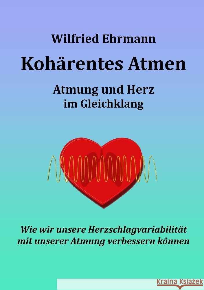 Kohärentes Atmen Ehrmann, Wilfried 9783347952966