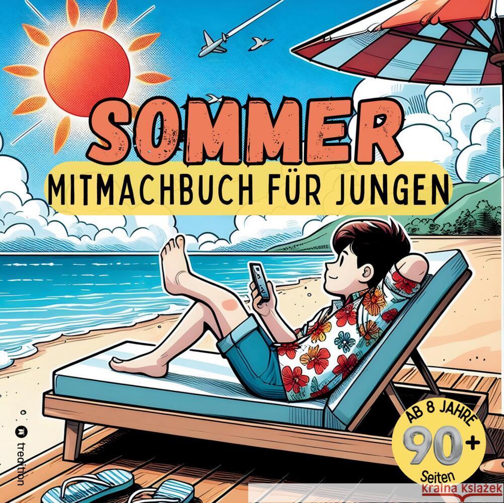 Mitmachbuch für Jungen Sommer - Für clevere Kinder 8-12 Jahre - Ausmalen, Witze, Labyrinthen, Wimmelbilder + mehr Ways, Sunnie 9783347956292