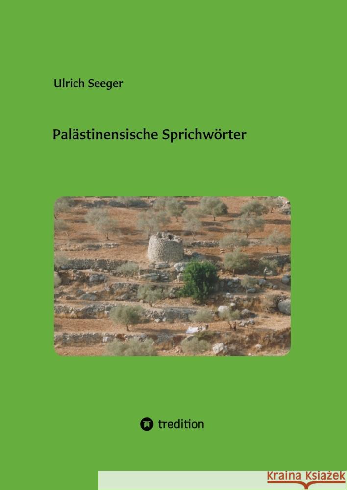 Palästinensische Sprichwörter Seeger, Ulrich 9783347961197