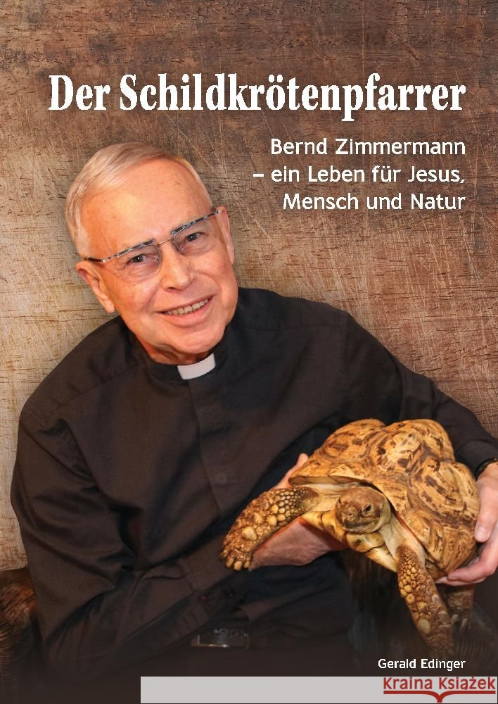 Der Schildkrötenpfarrer Edinger, Gerald 9783347964150