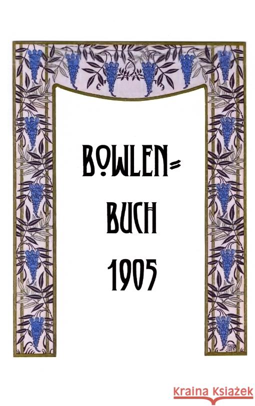 Bowlen-Buch 1905 Grosjean, Thomas H. 9783347965072