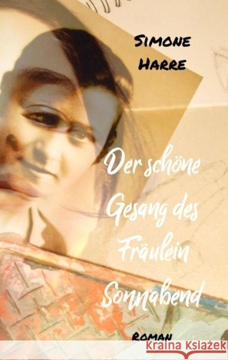 Der schöne Gesang des Fräulein Sonnabend Harre, Simone 9783347967595