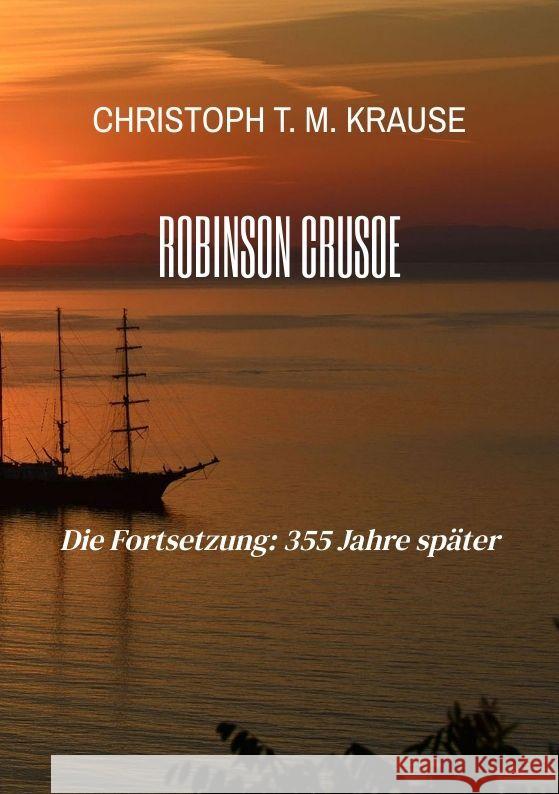 Robinson Crusoe Krause, Christoph T. M. 9783347967717 tredition