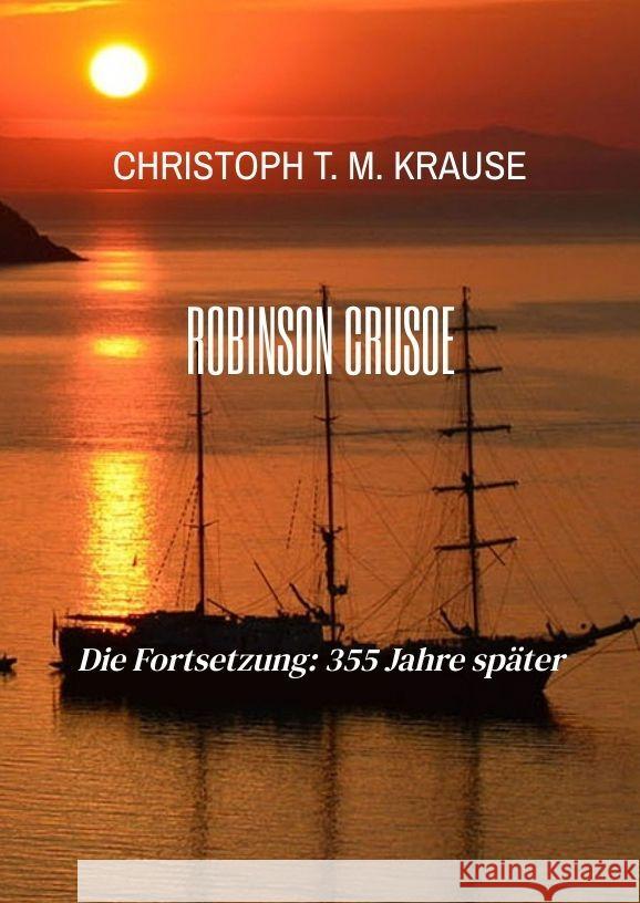 Robinson Crusoe Krause, Christoph T. M. 9783347967724 tredition