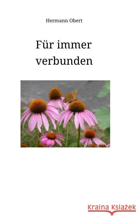 Für immer verbunden Obert, Hermann 9783347967953 tredition