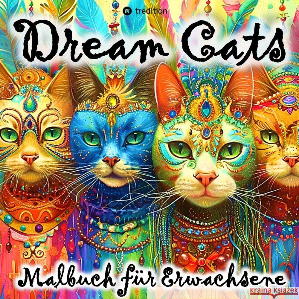 Malbuch Katze Dream Cats für Erwachsene, Frauen, Jugendliche mit Mandalas Tarot Weltall Sprüchen Kooper, Kenya 9783347968264