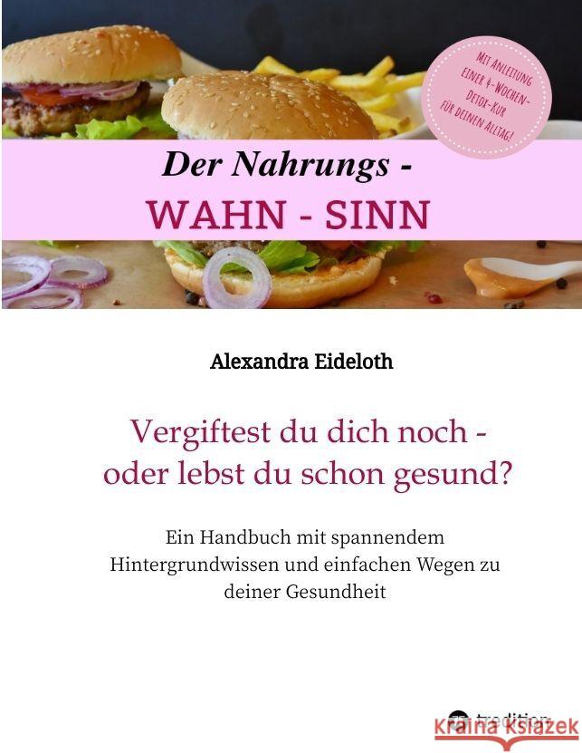 Der Nahrungs-WAHN-SINN! Eideloth, Alexandra 9783347968516