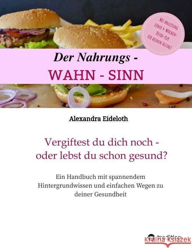 Der Nahrungs-WAHN-SINN! Eideloth, Alexandra 9783347968523