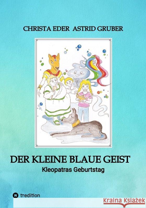 Der kleine blaue Geist Eder, Christa 9783347968615