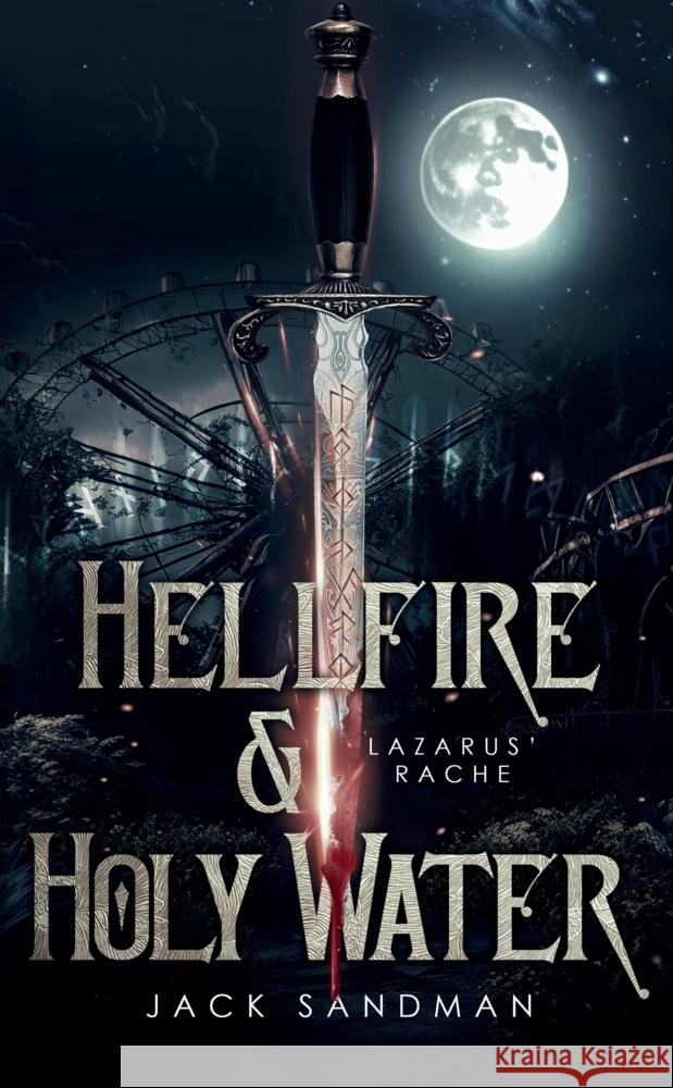 Hellfire and Holy Water - Lazarus' Rache Jack Sandman 9783347970052 Tredition Gmbh
