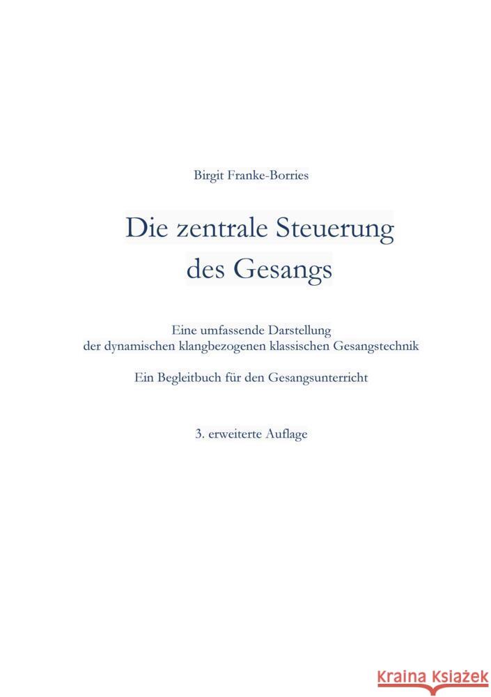 Die zentrale Steuerung des Gesangs Franke-Borries, Birgit 9783347971424 tredition