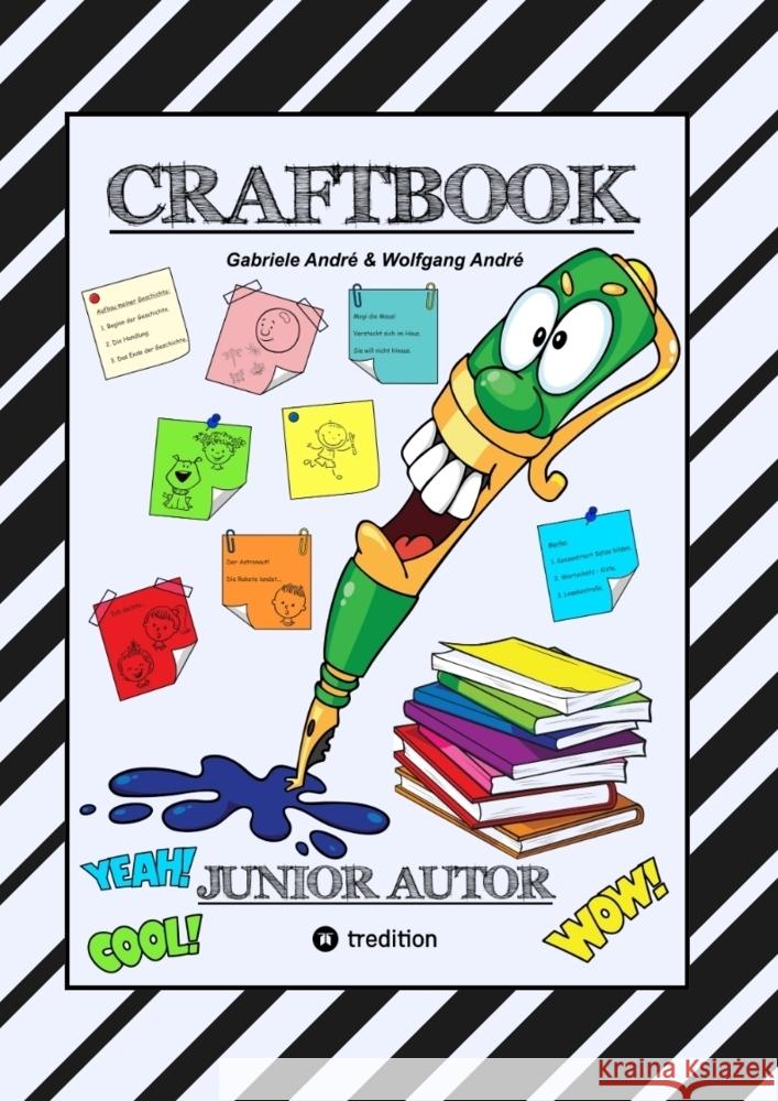 CRAFTBOOK - 150 SEITEN LERNLEKTÜRE - SPIELERISCH GESCHICHTEN SCHREIBEN - TIPPS & TRICKS -  6 LEHRREICHE LEKTIONEN André, Gabriele, André, Wolfgang 9783347973046 tredition